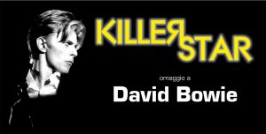 Killer Star Bowie appuntamenti giugno 2018