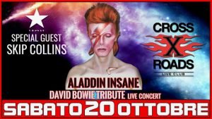 Aladdin Insane Skip Collins Crossroads Bowie appuntamenti ottobre 2018