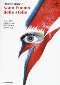 sono l'uomo delle stelle saggiatore libri su david bowie