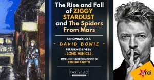 The Rise and Fall of Ziggy Stardust Long Vehicle Torino Eventi gennaio 2020 David Bowie