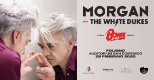 Morgan Foligno eventi febbraio 2020 David Bowie tributo