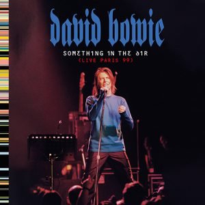 Cover Something in the air live paris 99 david bowie