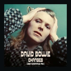 david bowie changes 2021 alternative mix