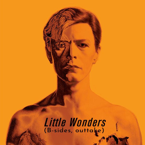 David Bowie Little Wonders outtake bside