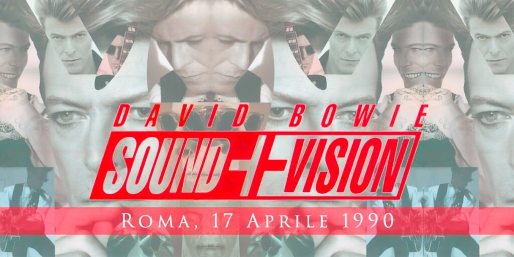 Sound and Vision Tour | Roma, 17 Aprile 1990 1 David Bowie Sound and Vision Tour Roma 17 Aprile 1990 testata