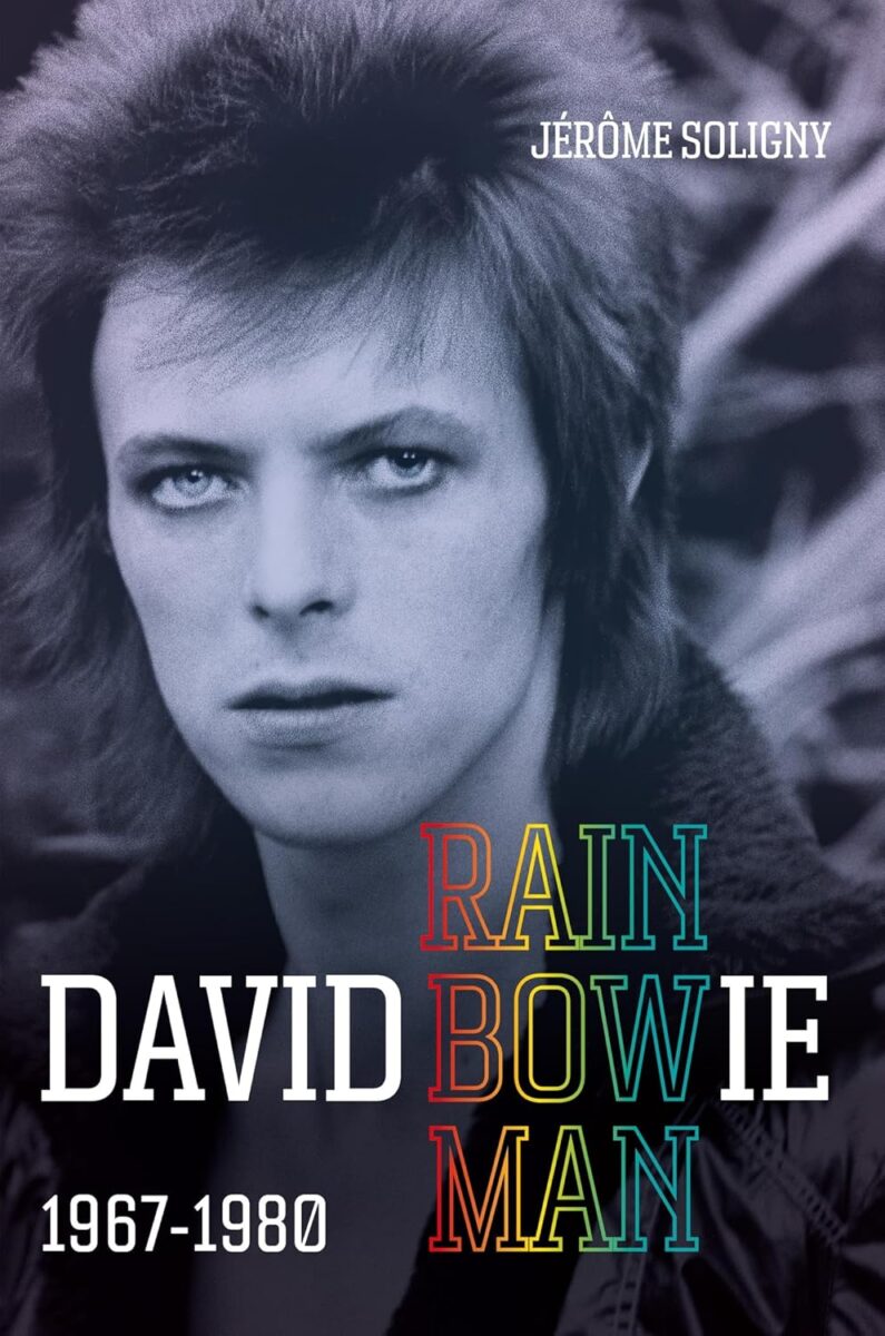 Libri su David Bowie 2023-2025: guida alle principali pubblicazioni del triennio 6 David Bowie Rainbowman 1967 1980 Soligny