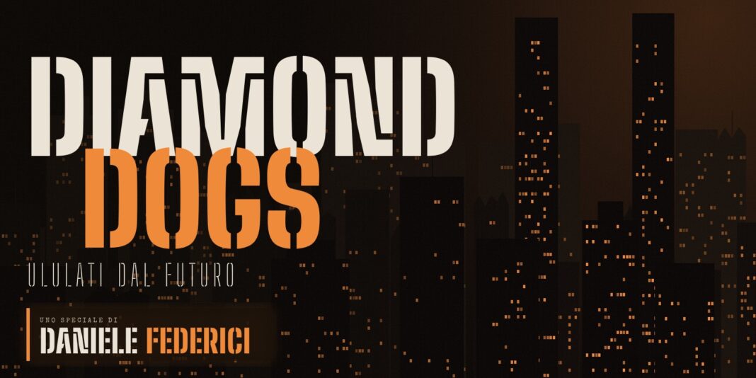 Diamond-Dogs-Speciale-Analisi-David-Bowie-Hunger-City-copertina Diamond-Dogs-Speciale-Analisi-David-Bowie-Hunger-City-copertina