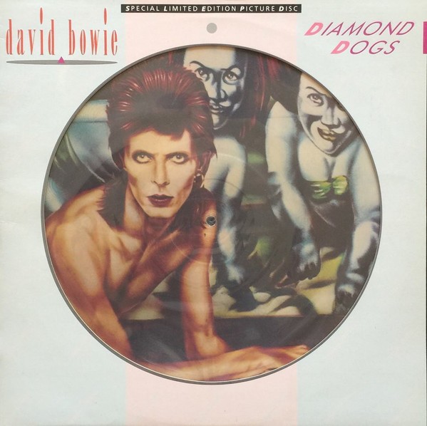 Diamond Dogs: ululati dal futuro 109 Diamond Dogs, picture disc RCA BOPIC 5 del 1984